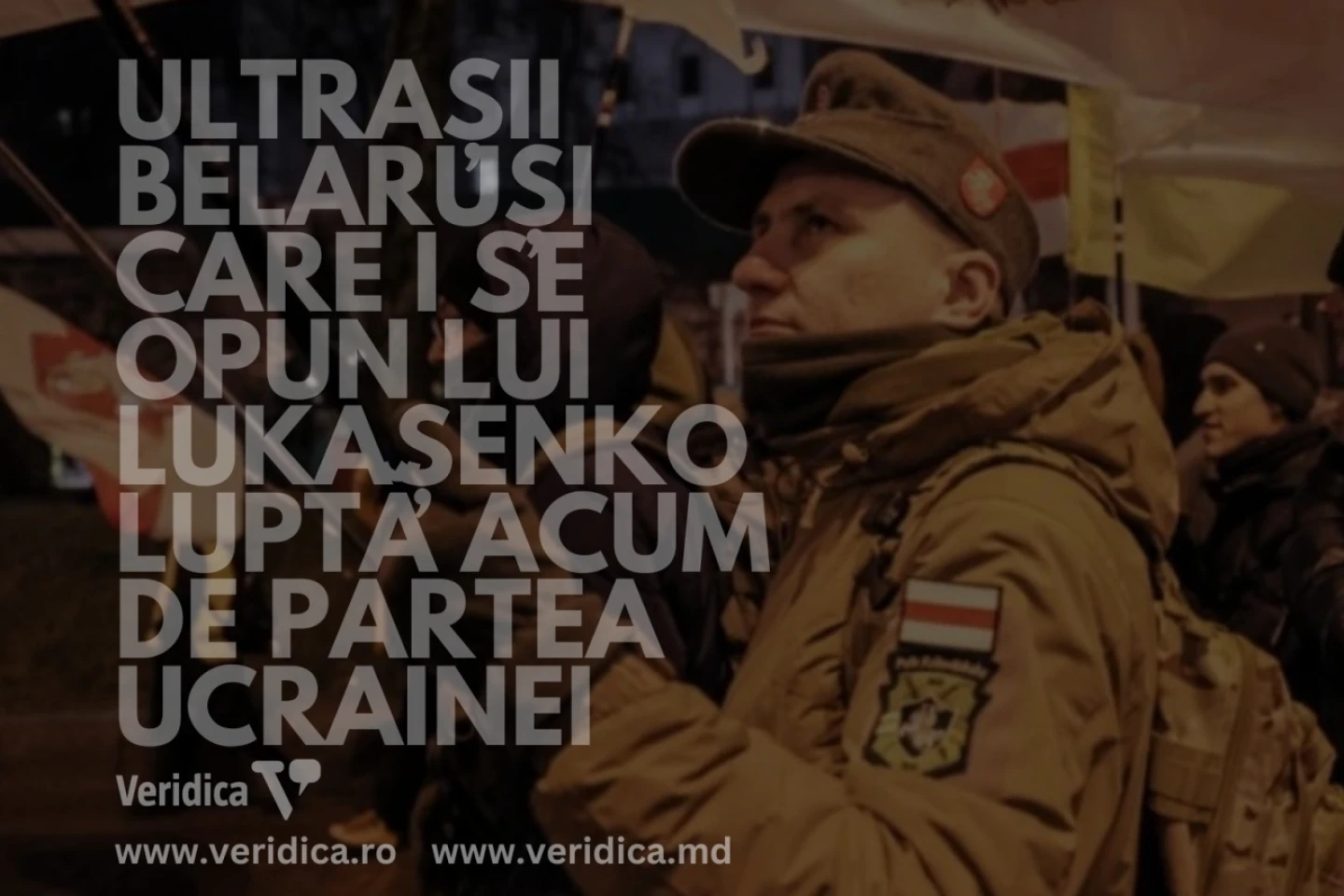 Ultrașii belaruși care i se opun lui Lukașenko luptă acum de partea Ucrainei