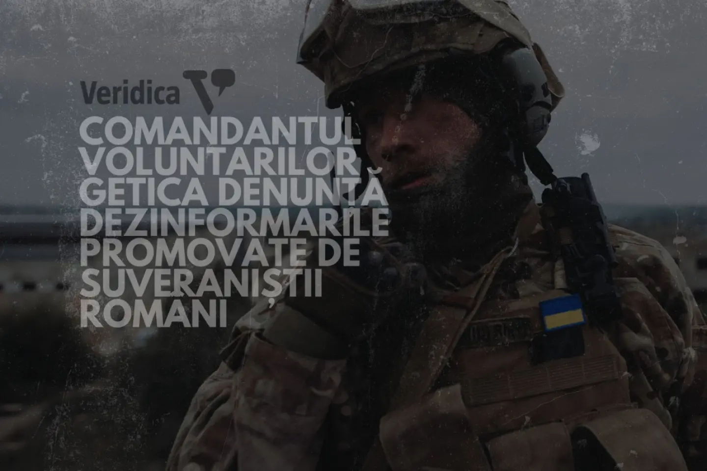Comandantul voluntarilor Getica denunță dezinformările promovate de suveraniștii români