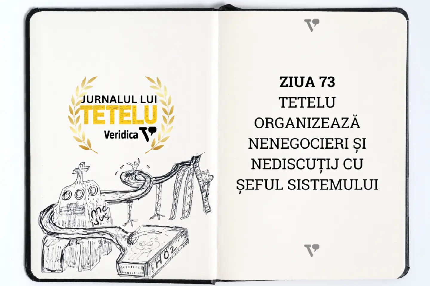 Tetelu organizează nenegocieri și nediscuțij cu Șeful Sistemului