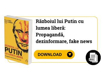 Razboiul lui Putin cu lumea libera: Propaganda, dezinformare, fake news